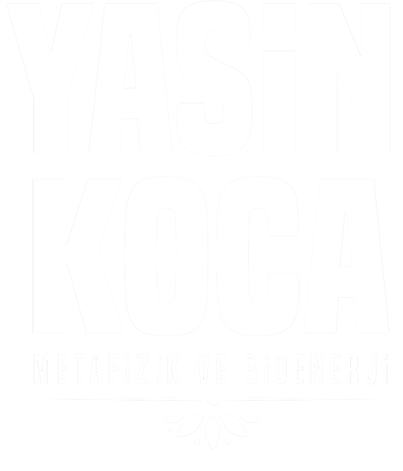 Yasin Koca Bioenerji ve Metafizik